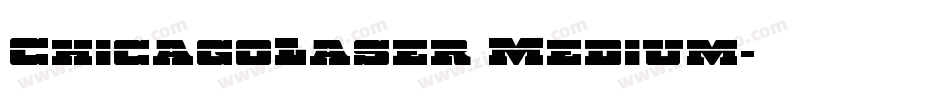 ChicagoLaser Medium字体转换